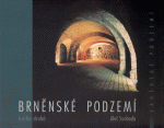 Brněnské podzemí - kniha dryhá